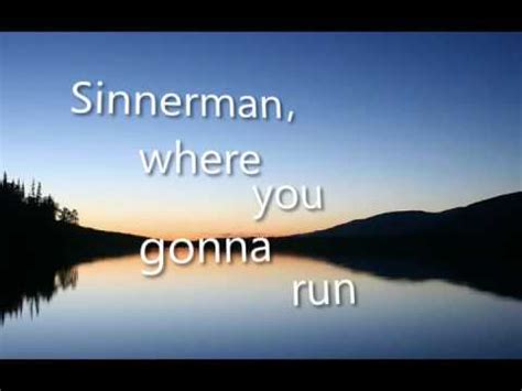 sinnerman where you gonna run to song